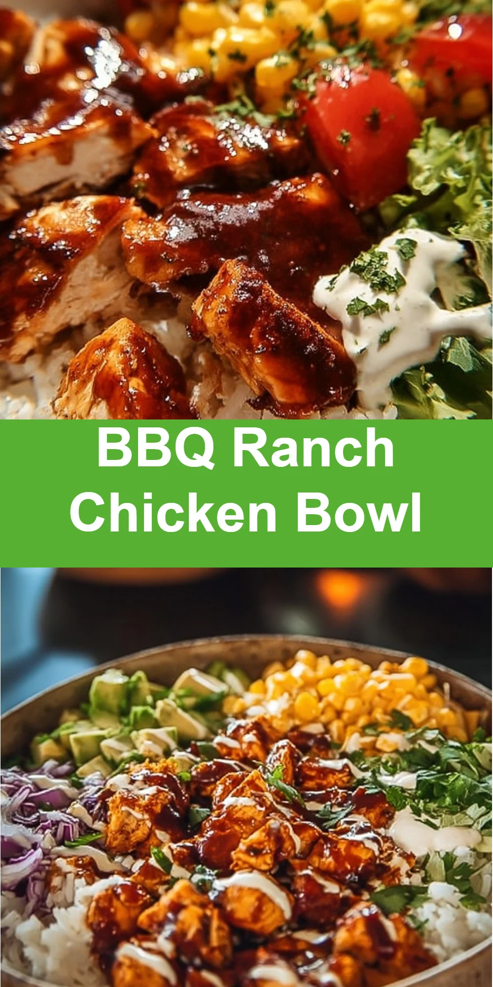 BBQ Ranch Chicken Bowl 4 BBQ Ranch Chicken Bowl