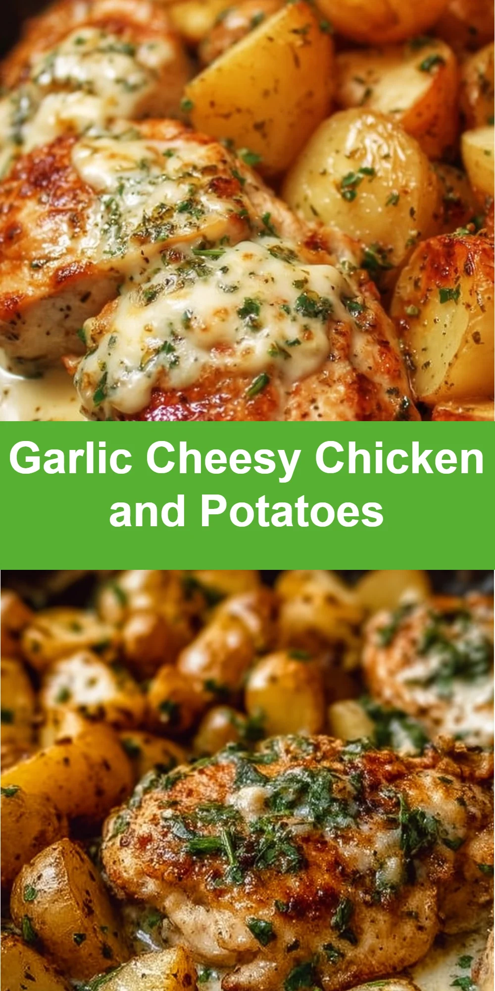 Garlic Cheesy Chicken and Potatoes