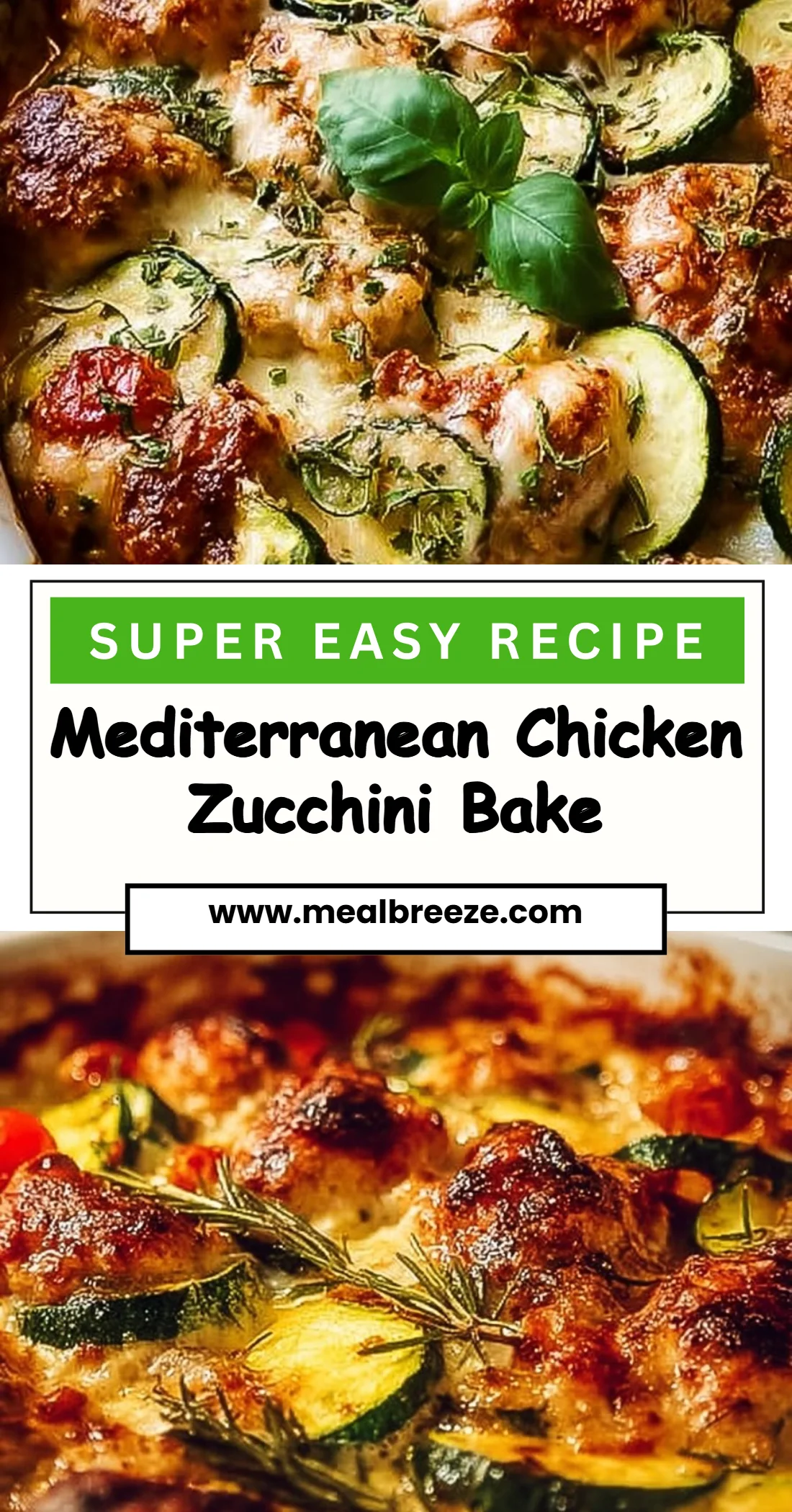 Mediterranean Chicken Zucchini Bake