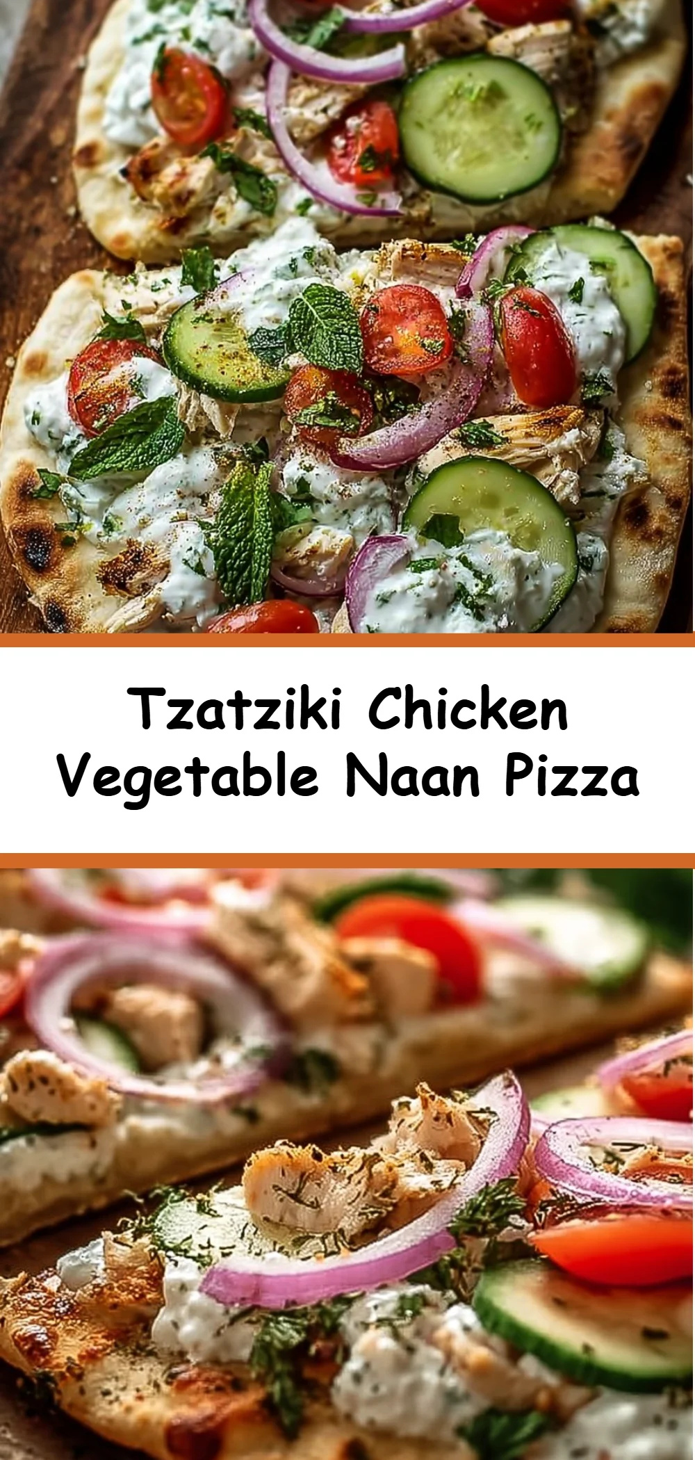 Tzatziki Chicken Vegetable Naan Pizza
