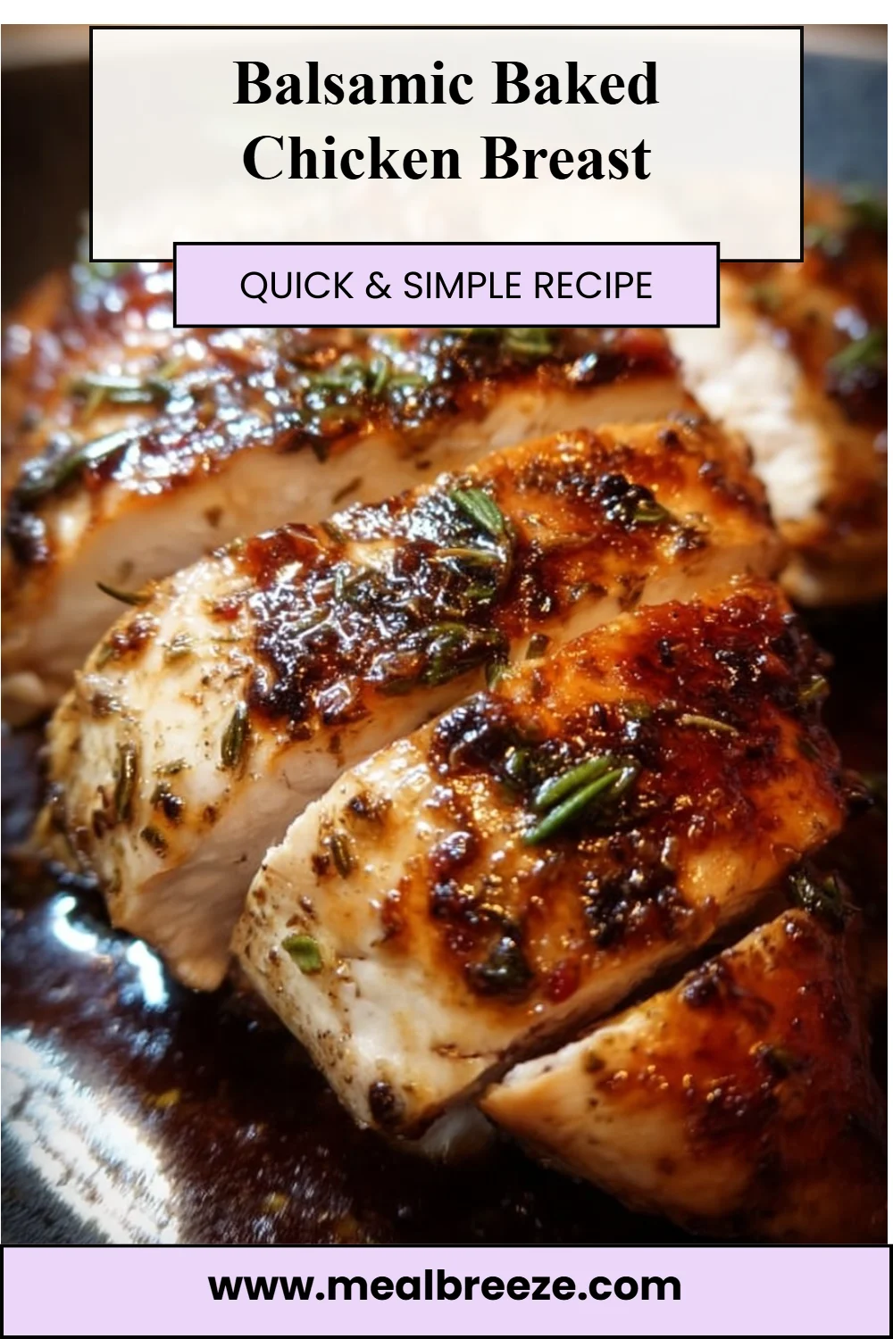 Balsamic Baked Chicken Breast 4 Balsamic Baked Chicken Breast