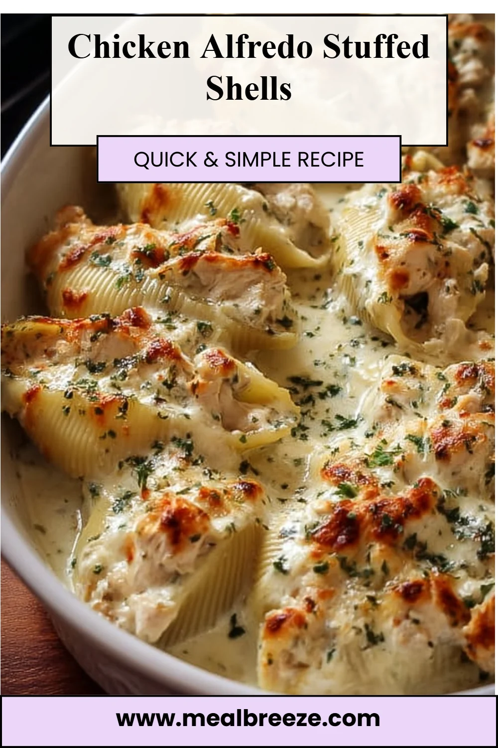 Chicken Alfredo Stuffed Shells