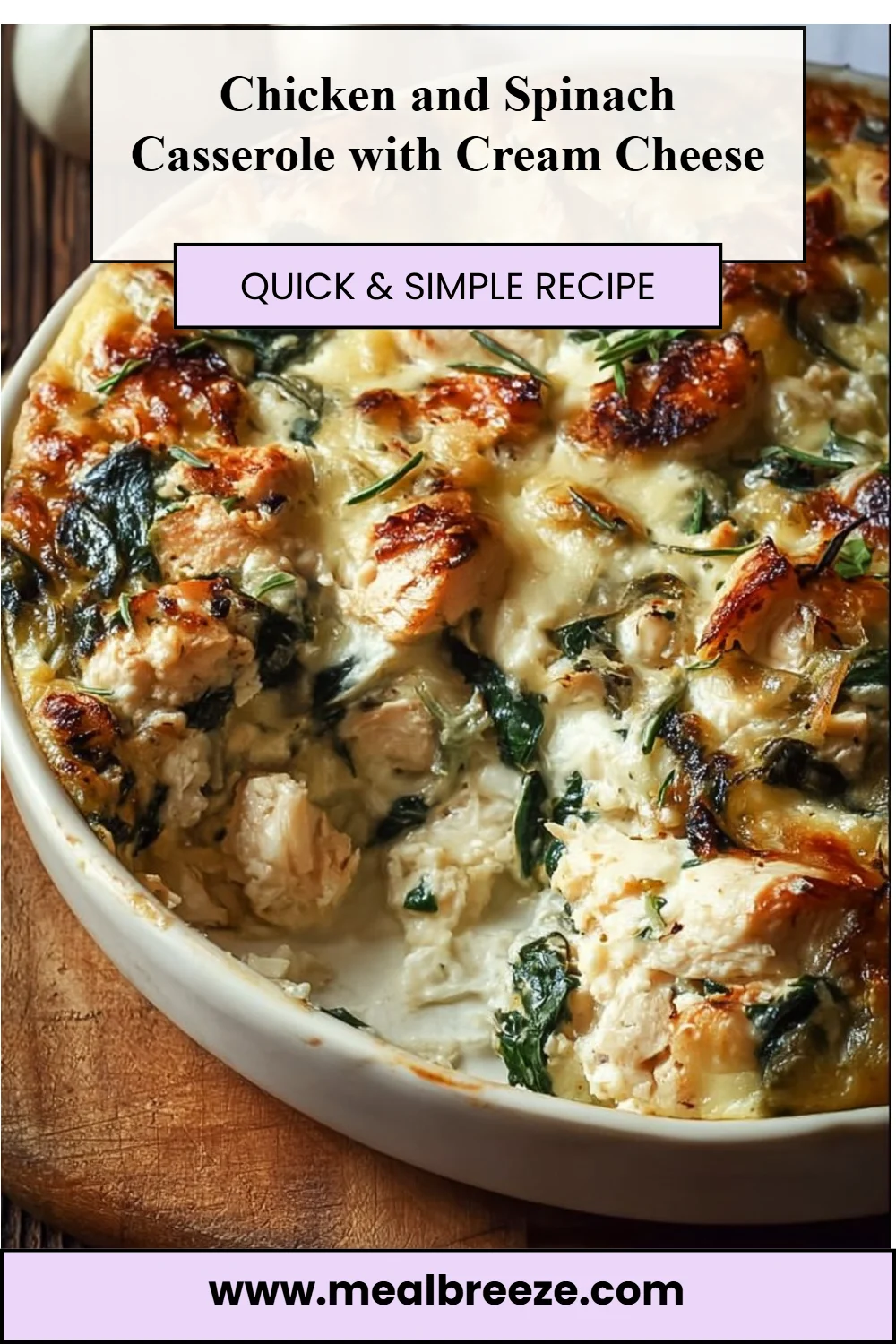 Chicken and Spinach Casserole with Cream Cheese