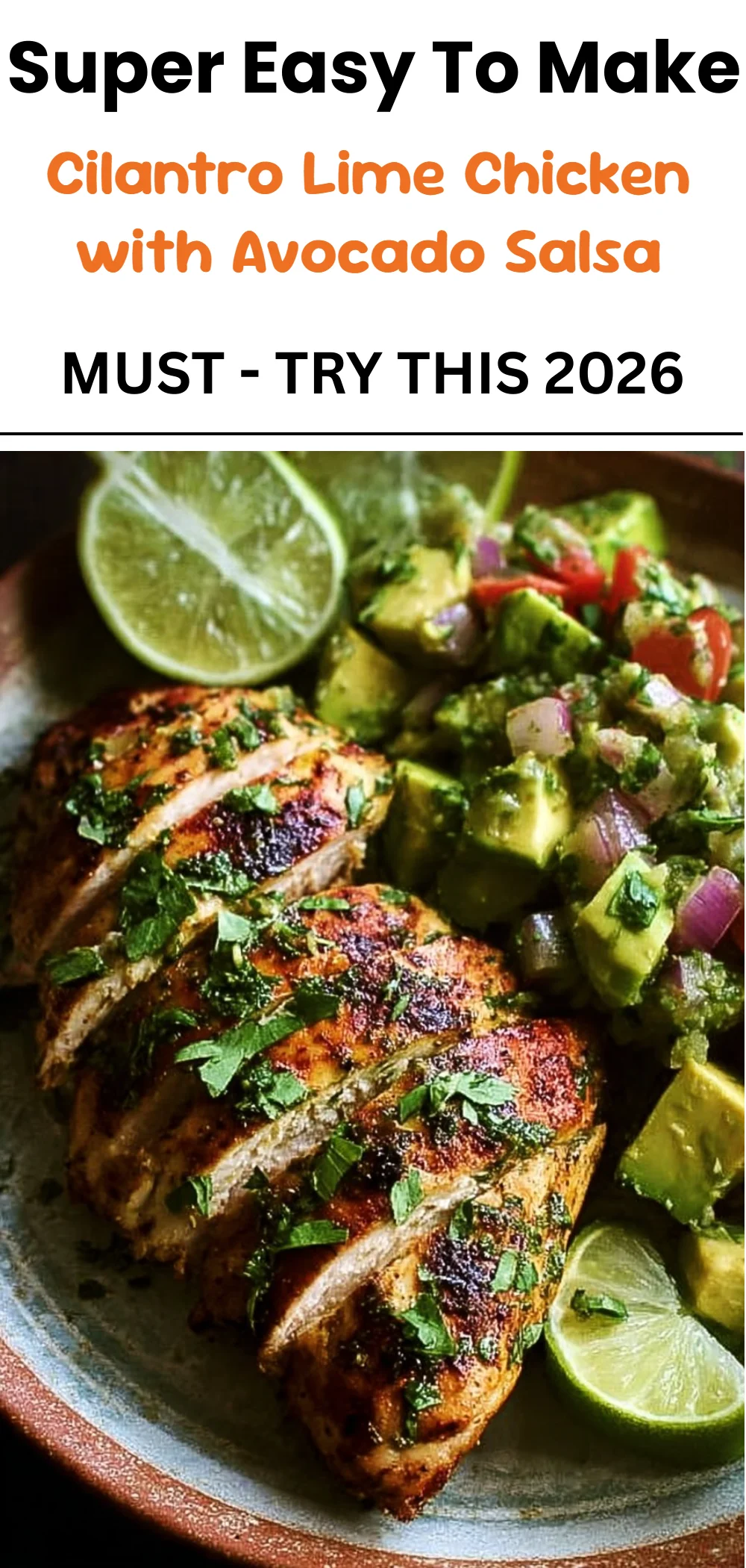 Cilantro Lime Chicken with Avocado Salsa
