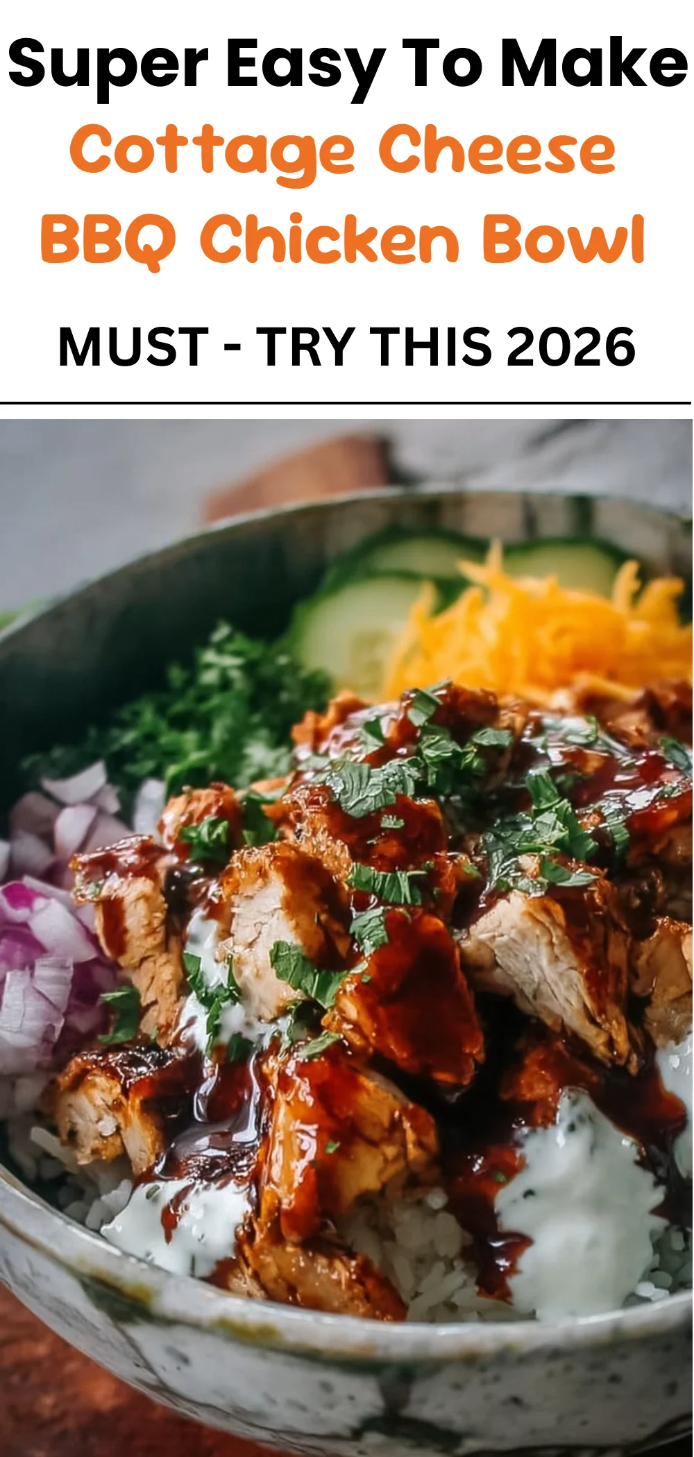 Cottage Cheese BBQ Chicken Bowl