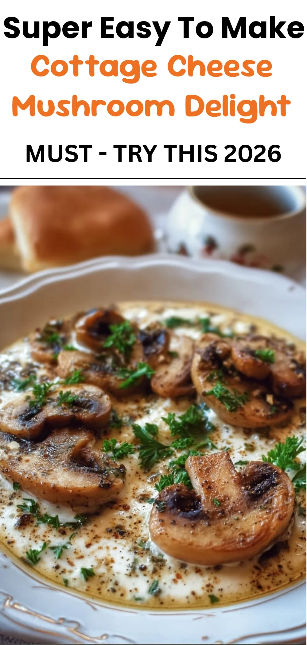 Cottage Cheese Mushroom Delight