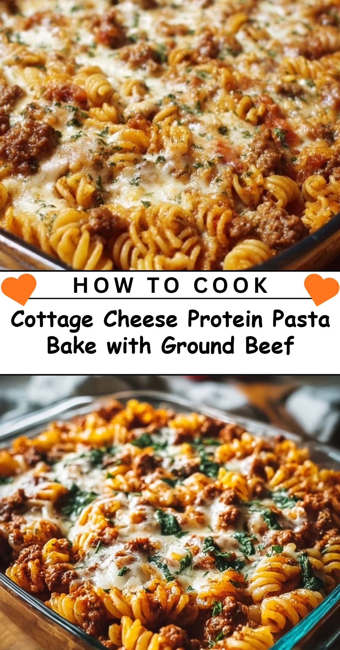 Cottage Cheese Protein Pasta Bake with Ground Beef