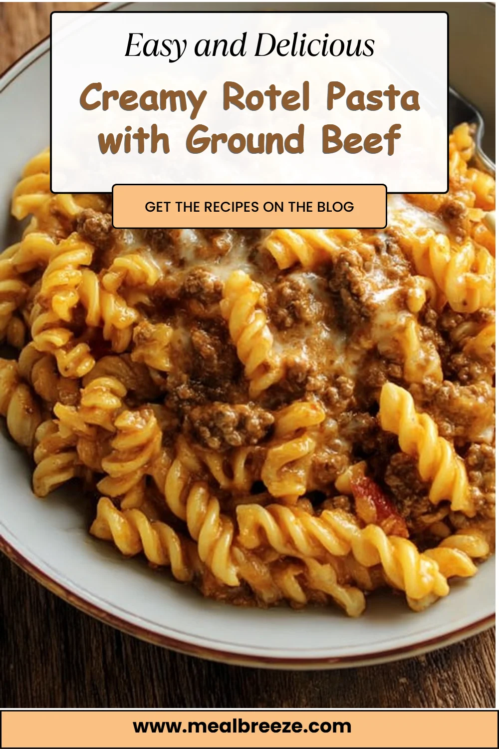 Creamy Rotel Pasta with Ground Beef