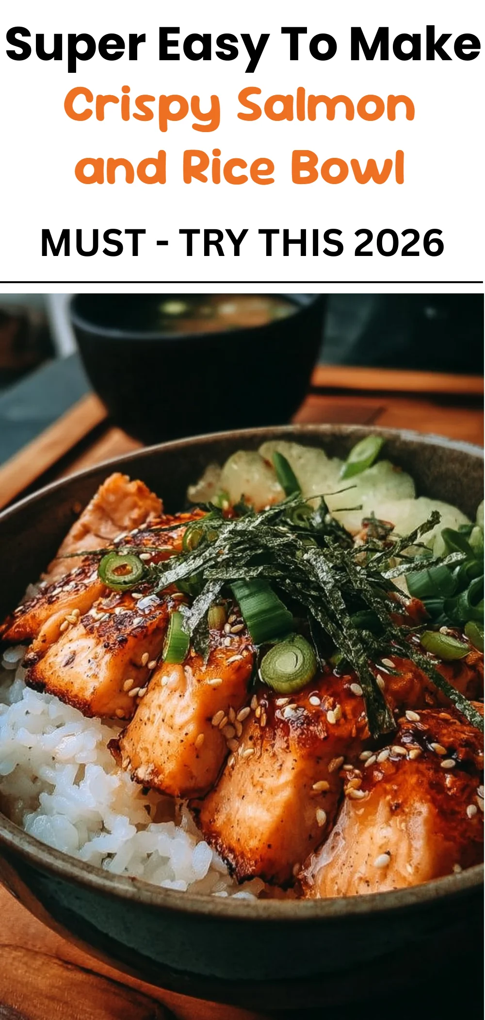 Crispy Salmon and Rice Bowl