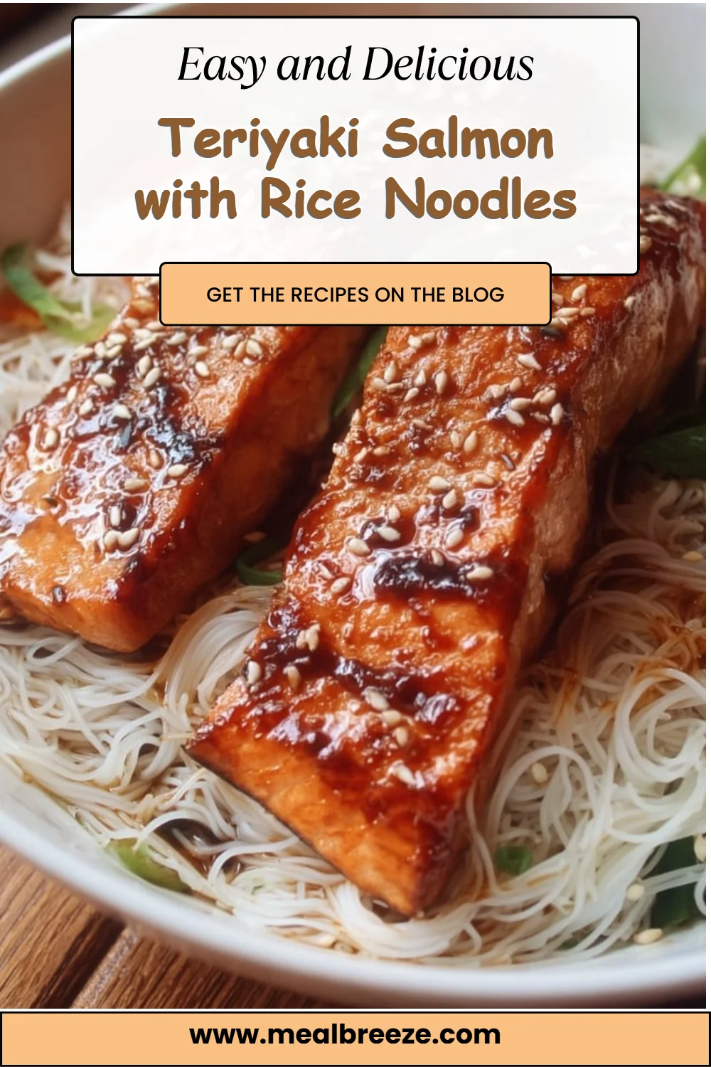 Teriyaki Salmon with Rice Noodles